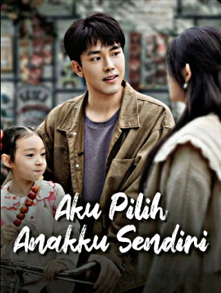 Aku Pilih Anakku Sendiri